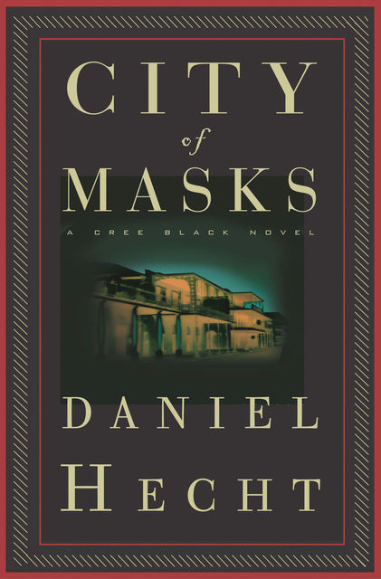 City of Masks, Daniel Hecht