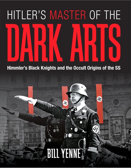Hitler's Master of the Dark Arts, Yenne Bill