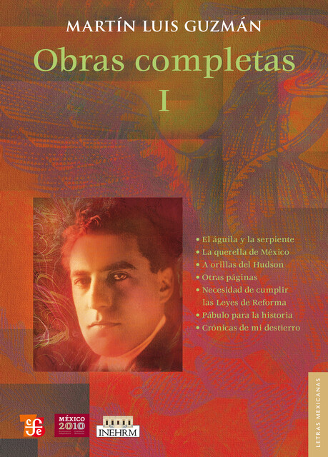 Obras completas, I, Martín Luis Guzmán