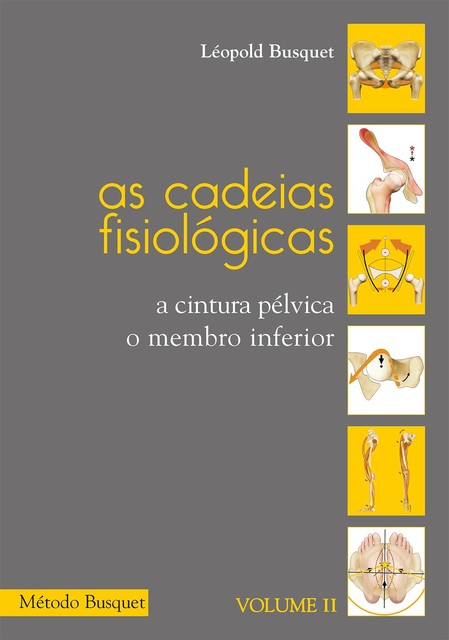 As cadeias fisiológicas- o membro inferior, Léopold Busquet