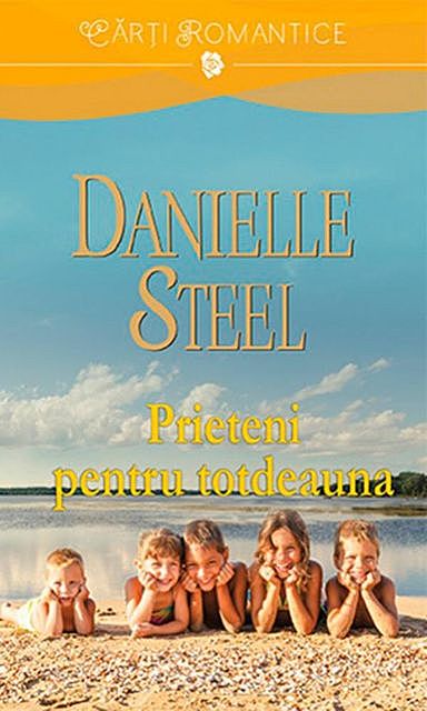 Prieteni pentru totdeauna, Danielle Steel