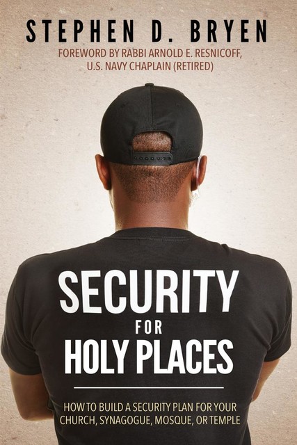 Security for Holy Places, Stephen D. Bryen