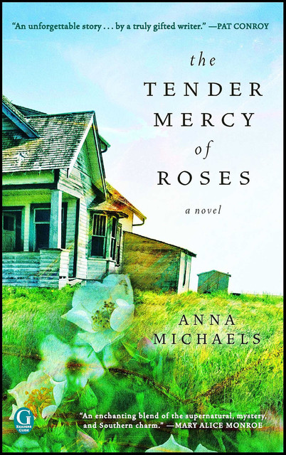 The Tender Mercy of Roses, Anna Michaels