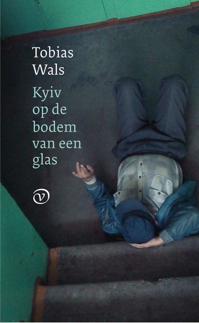 Kyiv op de bodem van een glas, Tobias Wals