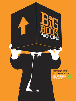 The Big Book of Packaging, James Pietruszynski, Lisa Baer, Will Burke