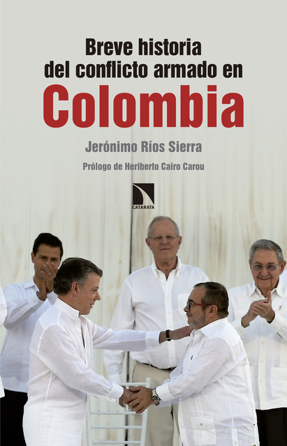 Breve historia del conflicto armado en Colombia, Jerónimo Ríos Sierra