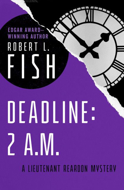 Deadline: 2 A.M, Robert L Fish