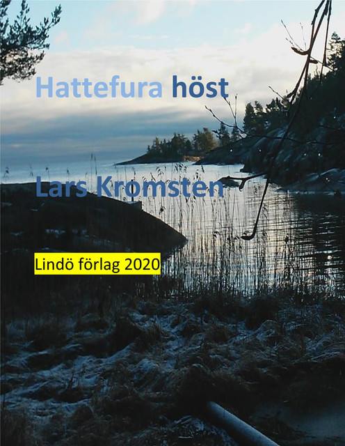 Hattefura Höst, Lars Kromsten