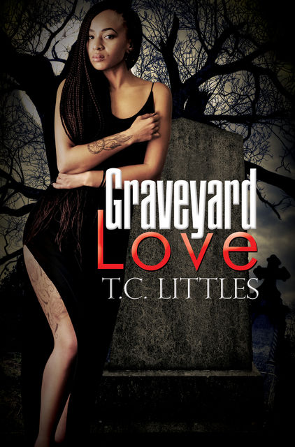 Graveyard Love, T.C. Littles