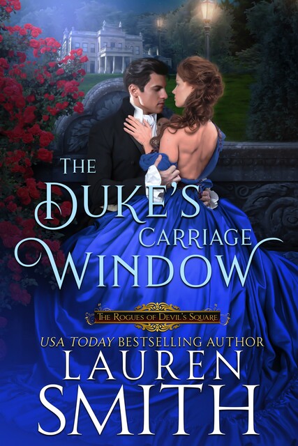 The Duke’s Carriage Window, Lauren Smith