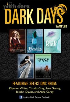 Pitch Dark: Dark Days of Fall Sampler, Kiersten White, Jocelyn Davies, Anna Carey, Claudia Gray, Amy Garvey