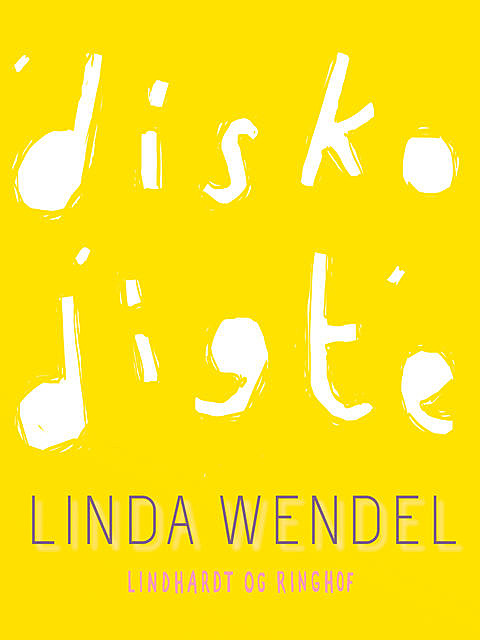 Diskodigte, Linda Wendel