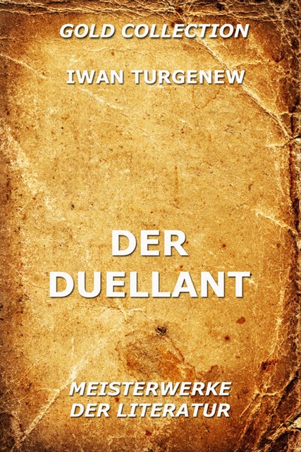 Der Duellant, Iwan Turgenew