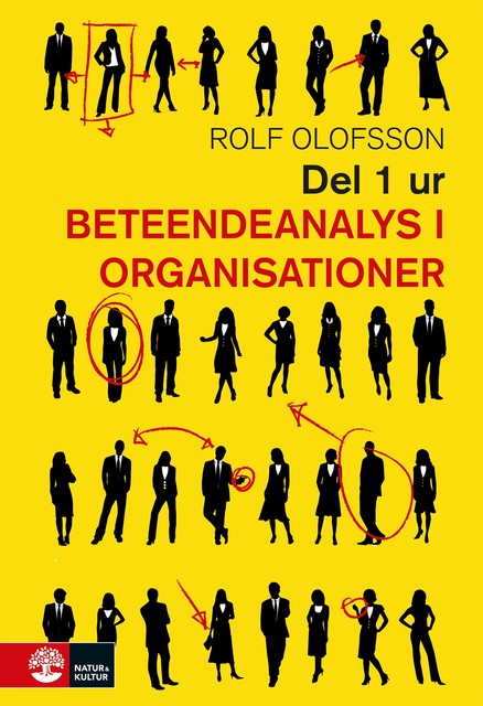 Del 1 ur Beteendeanalys i organisationer, Rolf Olofsson