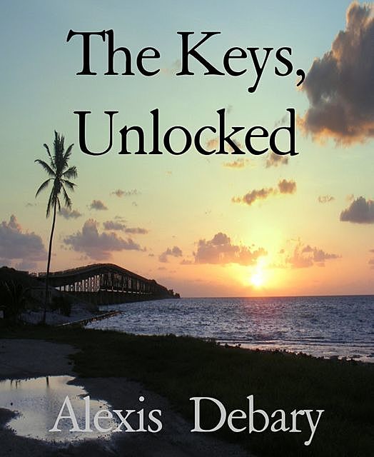 The Keys, Unlocked, Alexis Debary