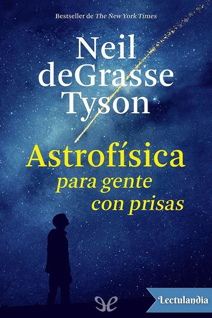 Astrofísica para gente con prisas, Neil deGrasse Tyson