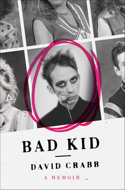 Bad Kid, David Crabb