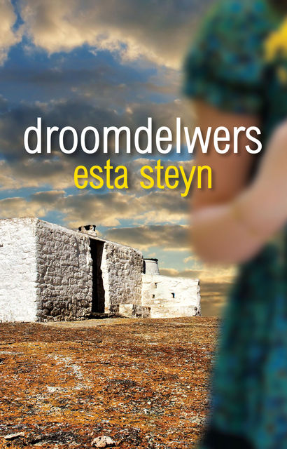 Droomdelwers, Esta Steyn