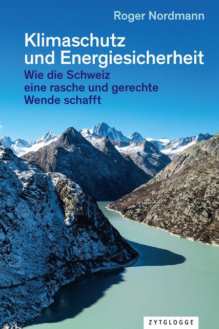 Klimaschutz und Energiesicherheit, Roger Nordmann