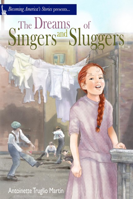 The Dreams of Singers and Sluggers, Antoinette Truglio Martin