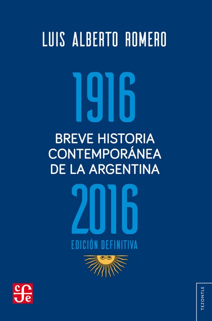 Breve historia contemporánea de la Argentina, Luis Romero