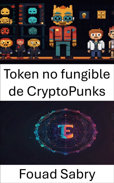 Token no fungible de CryptoPunks, Fouad Sabry