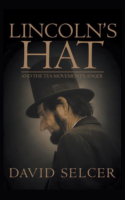 Lincoln's Hat, David Selcer