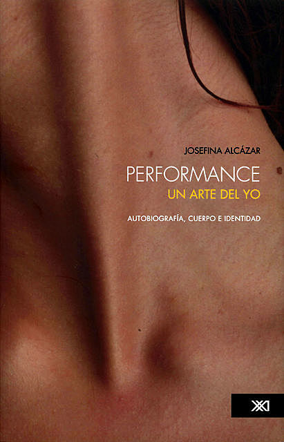 Performance: un arte del yo, Josefina Alcázar