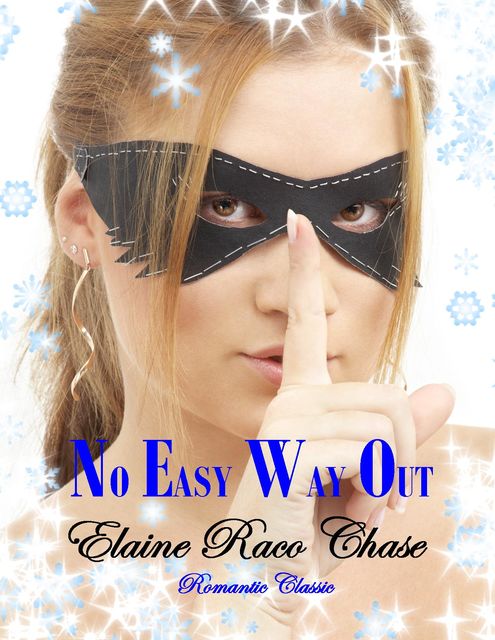 No Easy Way Out, Elaine Raco Chase