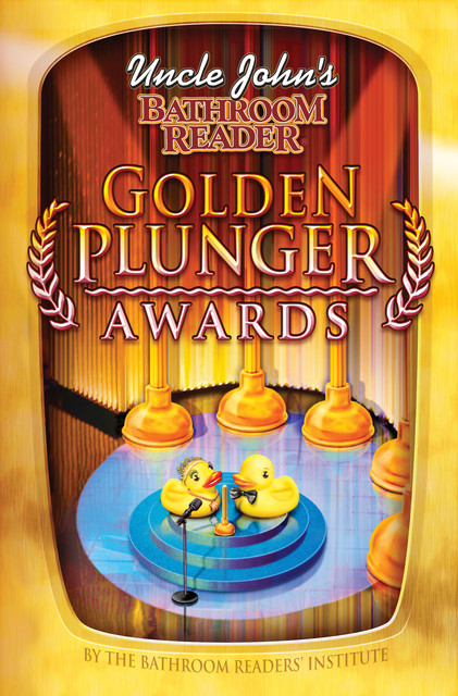 Uncle John's Bathroom Reader Golden Plunger Awards, Bathroom Readers‚ Institute