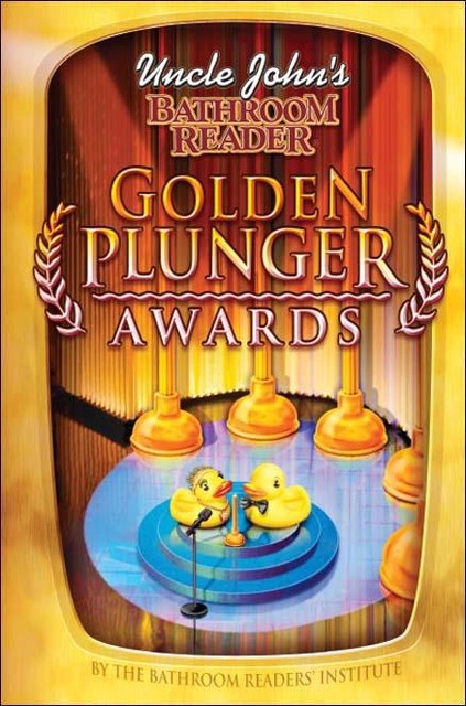 Uncle John's Bathroom Reader Golden Plunger Awards, Bathroom Readers‚ Institute