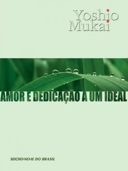 Amor e Dedicação a um Ideal, Yoshio Mukai