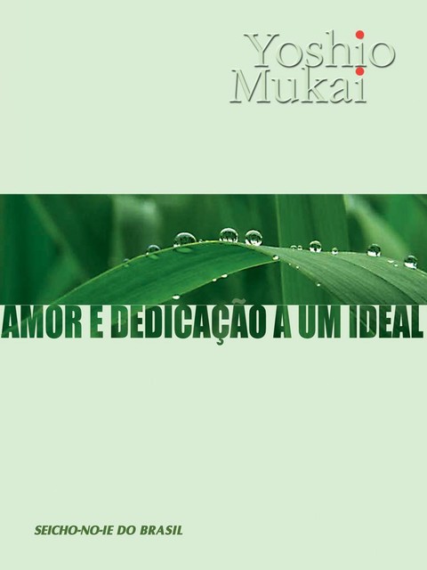 Amor e Dedicação a um Ideal, Yoshio Mukai