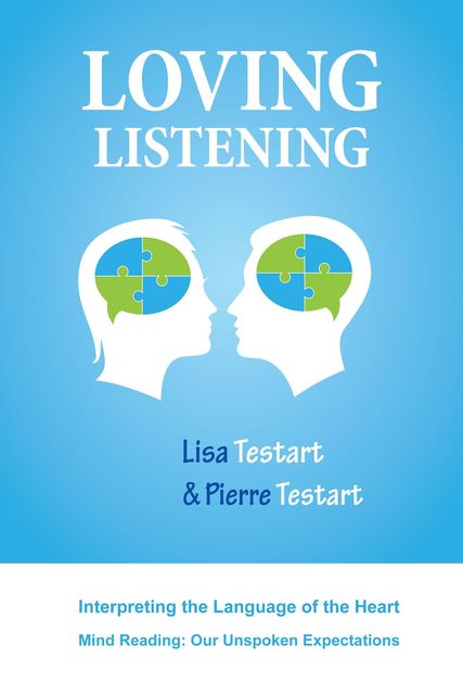 Loving Listening, Lisa J Testart, Pierre H Testart