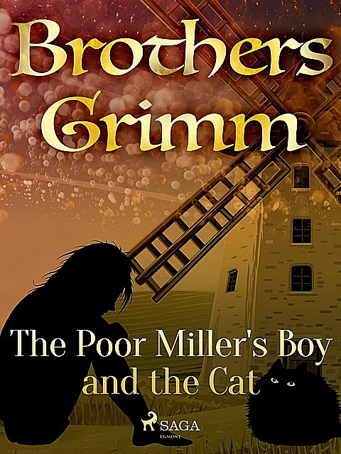 The Poor Miller's Boy and the Cat, Brothers Grimm