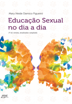Educação Sexual no dia a dia, Mary Neide Damico Figueiró