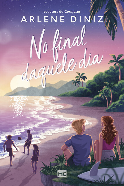 No final daquele dia, Arlene Diniz