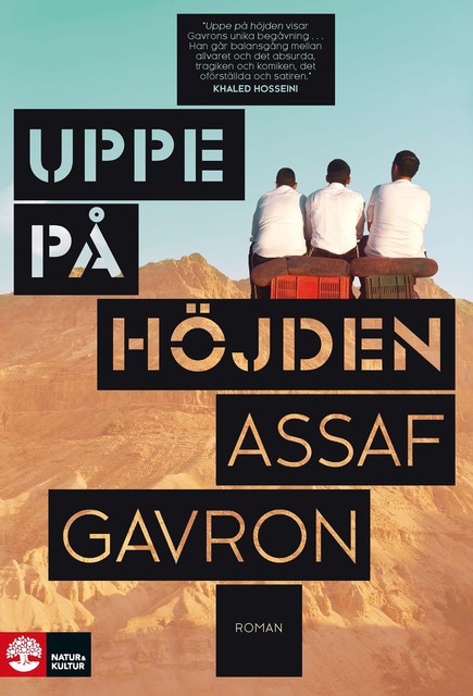Uppe på höjden, Assaf Gavron