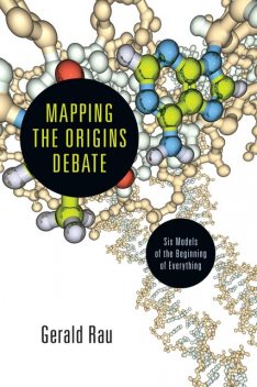 Mapping the Origins Debate, Gerald Rau