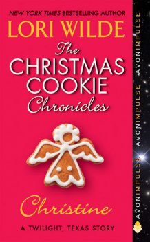 The Christmas Cookie Chronicles: Christine, Lori Wilde