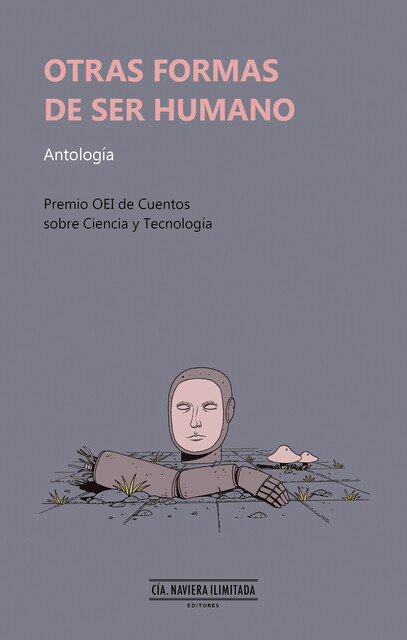 Otras formas de ser humano, Daniel Neyra Bustamente, Daniel Rodas, Edis Henrique Peres, Emilia Vidal, Gerardo Vázquez Cepeda, Gilherme Pavarin, Jorge Malpartida Tabuchi, Juan Maisonnave, T.P. Mira-Echeverría, Valeria Canelas
