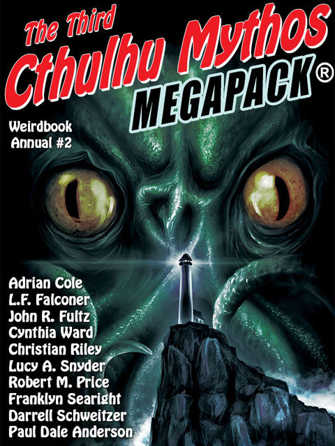 Weirdbook Annual #2: The Third Cthulhu Mythos MEGAPACK, Darrell Schweitzer, Paul Anderson, Adrian Cole