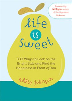 Life is Sweet, Addie Johnson