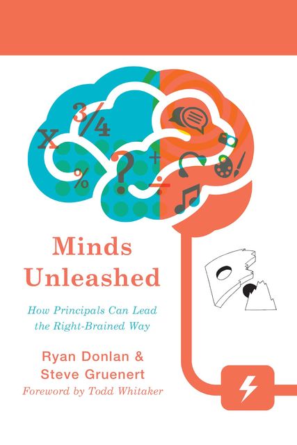 Minds Unleashed, Ryan A. Donlan, Steve Gruenert