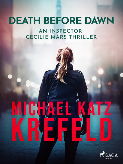 Death Before Dawn: An Inspector Cecilie Mars Thriller, Michael Katz Krefeld