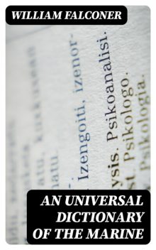 An Universal Dictionary of the Marine, William Falconer