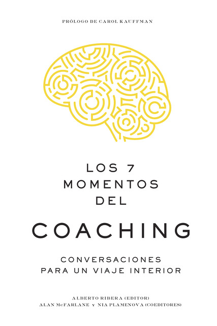 Los 7 momentos del coaching, Alan McFarlane, Alberto Ribera, Nia Plamenova
