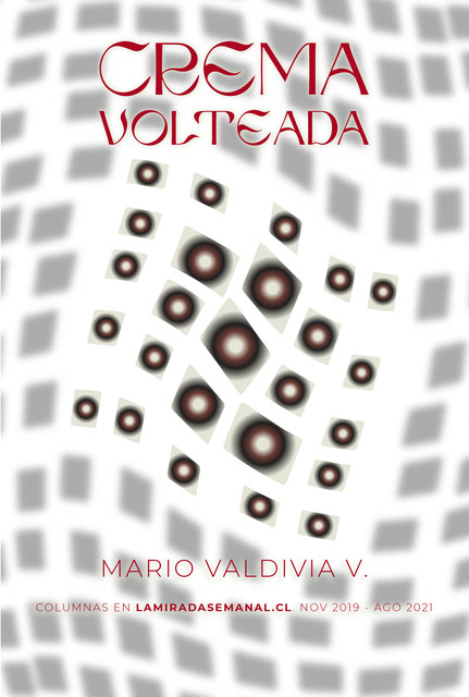 Crema volteada, Mario Valdivia V.