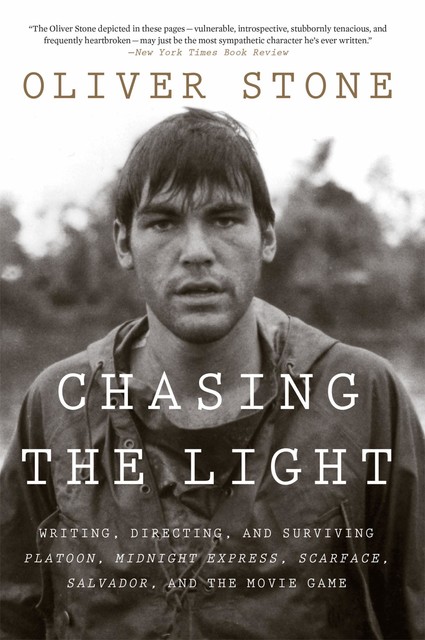 Chasing The Light, Oliver Stone