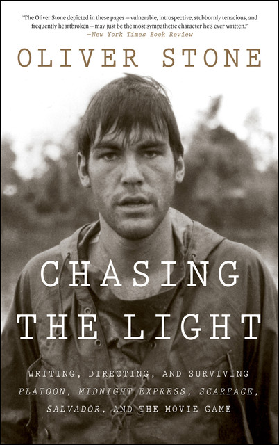 Chasing The Light, Oliver Stone